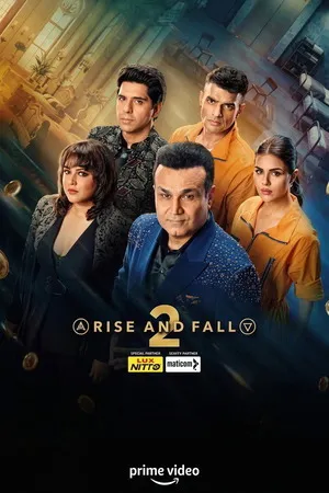 Rise and Fall 2026 Season 2 Hindi Audio WEB-DL | Hindi Dubbed Movie [EP - 05 ADDED]